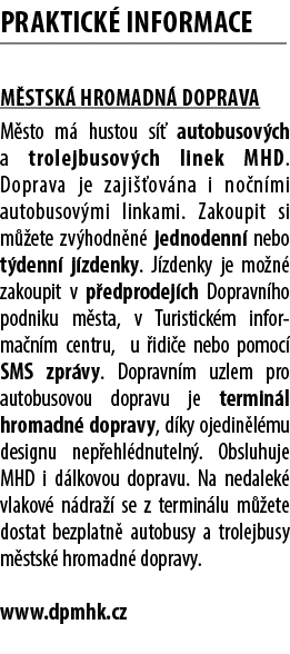 Praktick informace M stsk  hromadn  doprava M sto m  hustou s   autobusov ch a trolejbusov ch linek MHD. Doprava je ...