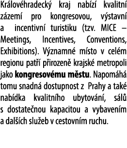 Kr lov hradeck kraj nab z  kvalitn  z zem  pro kongresovou, v stavn  a incentivn  turistiku (tzv. MICE – Meetings, I...