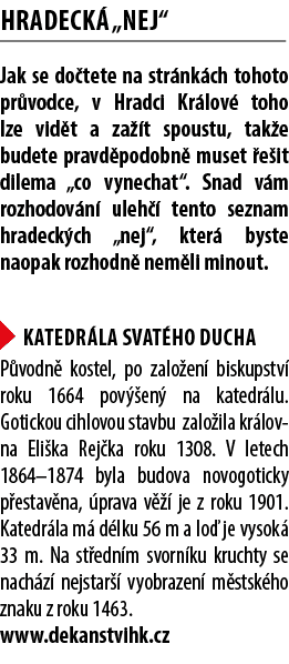 HRADECK „NEJ“ Jak se do tete na str nk ch tohoto pr vodce, v Hradci Kr lov  toho lze vid t a za  t spoustu, tak e bu...