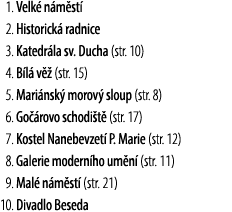 01. Velk n m st  02. Historick  radnice 03. Katedr la sv. Ducha (str. 10) 04. B l  v   (str. 15) 05. Mari nsk  morov...