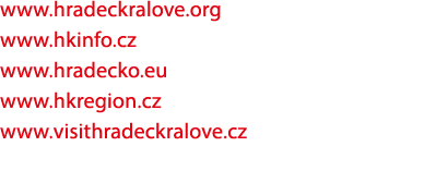 www.hradeckralove.org www.hkinfo.cz www.hradecko.eu www.hkregion.cz www.visithradeckralove.cz