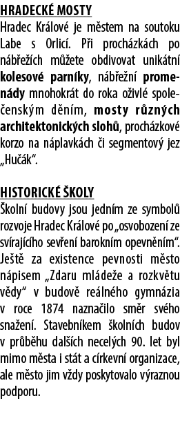 Hradeck mosty Hradec Kr lov  je m stem na soutoku Labe s Orlic . P i proch zk ch po n b e  ch m  ete obdivovat unik ...