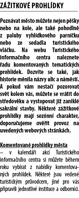z itkov  prohl dky Pozn vat m sto m  ete nejen p  ky nebo na kole, ale tak  pohodln  z paluby vyhl dkov ho parn  ku ...
