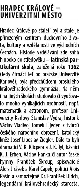 HRADEC KR LOV –UNIVERZITN  M STO Hradec Kr lov  po stalet  byl a st le je p irozen m centrem duchovn ho  ivota, kult...