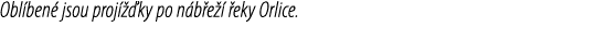 Obl ben jsou proj   ky po n b e    eky Orlice.