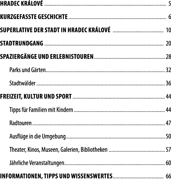 Hradec Kr lov 5 Kurzgefasste Geschichte 6 SUPERLATIVE DER STADT in HRADEC KR LOV  10 STADTRUNDGANG 20 Spazierg nge u...