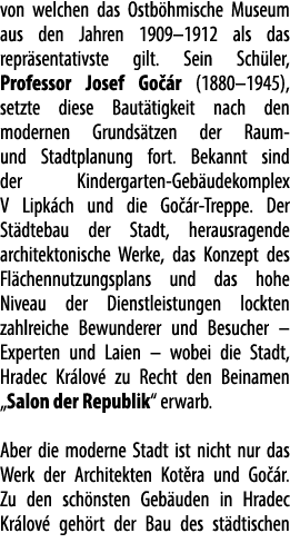 von welchen das Ostb hmische Museum aus den Jahren 1909–1912 als das repr sentativste gilt. Sein Sch ler, Professor J...