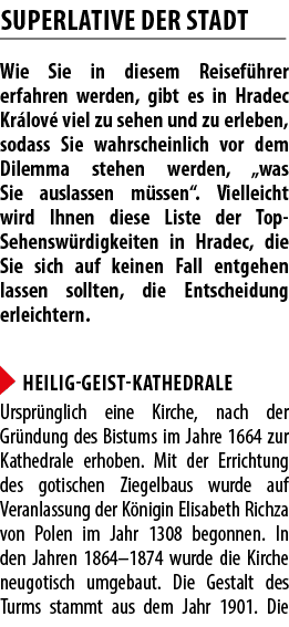 SUPERLATIVE DER STADT Wie Sie in diesem Reisef hrer erfahren werden, gibt es in Hradec Kr lov viel zu sehen und zu e...