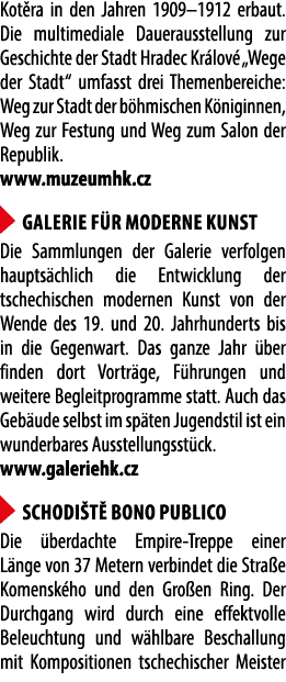 Kot ra in den Jahren 1909–1912 erbaut. Die multimediale Dauerausstellung zur Geschichte der Stadt Hradec Kr lov „Weg...