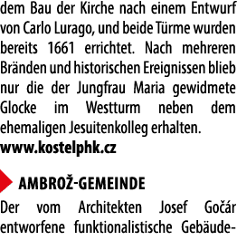 dem Bau der Kirche nach einem Entwurf von Carlo Lurago, und beide T rme wurden bereits 1661 errichtet. Nach mehreren ...