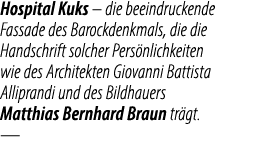 Hospital Kuks – die beeindruckende Fassade des Barockdenkmals, die die Handschrift solcher Pers nlichkeiten wie des A...