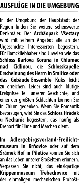 Ausfl ge in die Umgebung In der Umgebung der Hauptstadt der Region finden Sie weitere sehenswerte Denkm ler. Der Arch...