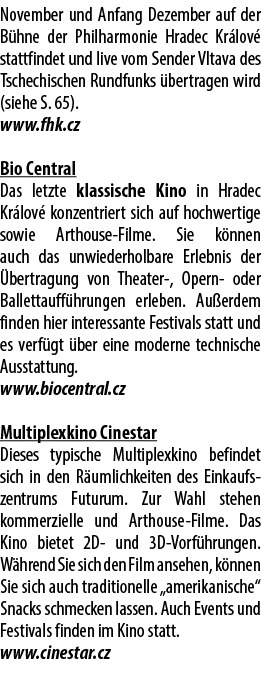 November und Anfang Dezember auf der B hne der Philharmonie Hradec Kr lov stattfindet und live vom Sender Vltava des...