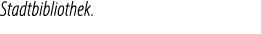 Stadtbibliothek.