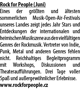 Rock for People (Juni) Eines der gr ten und  ltesten sommerlichen Musik Open Air Festivals unseres Landes zeigt jede...