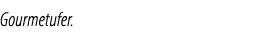 Gourmetufer.
