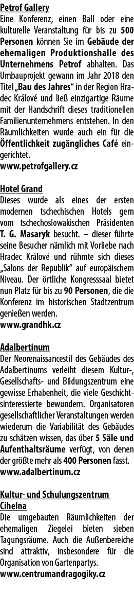 Petrof Gallery Eine Konferenz, einen Ball oder eine kulturelle Veranstaltung f r bis zu 500 Personen k nnen Sie im Ge...