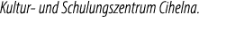 Kultur und Schulungszentrum Cihelna.
