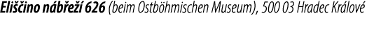 Eli ino n b e   626 (beim Ostb hmischen Museum), 500 03 Hradec Kr lov 