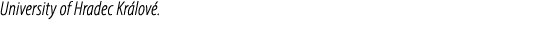 University of Hradec Kr lov .