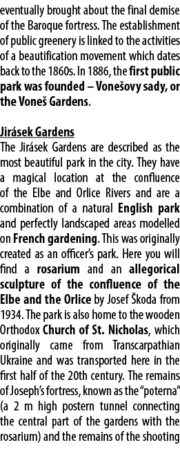 eventually brought about the final demise of the Baroque fortress. The establishment of public greenery is linked to ...