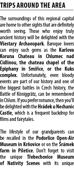 Trips Around the Area The surroundings of this regional capital are home to other sights that are definitely worth se...