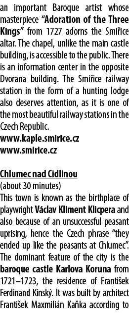 an important Baroque artist whose masterpiece “Adoration of the Three Kings” from 1727 adorns the Smi ice altar. The ...