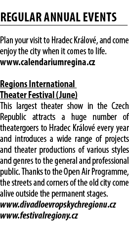  REGULAR ANNUAL EVENTS Plan your visit to Hradec Kr lov , and come enjoy the city when it comes to life. www.calendar...