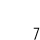 7 