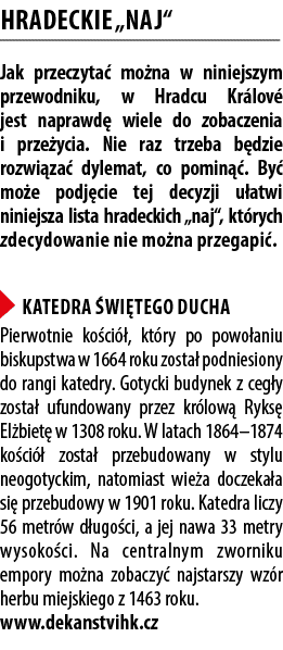 HRADECKie „NaJ“ Jak przeczyta mo na w niniejszym przewodniku, w Hradcu Kr lov  jest naprawd  wiele do zobaczenia i p...