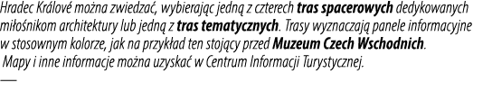 Hradec Kr lov mo na zwiedza , wybieraj c jedn  z czterech tras spacerowych dedykowanych mi o nikom architektury lub ...