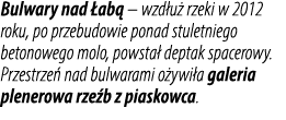 Bulwary nad ab  – wzd u  rzeki w 2012 roku, po przebudowie ponad stuletniego betonowego molo, powsta  deptak spacero...