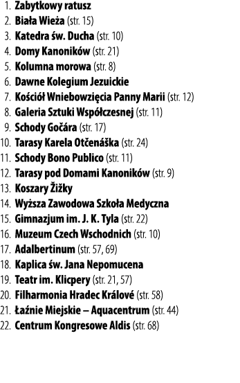 01. Zabytkowy ratusz 02. Bia a Wie a (str. 15) 03. Katedra w. Ducha (str. 10) 04. Domy Kanonik w (str. 21) 05. Kolum...