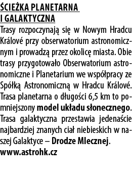  cie ka Planetarna i Galaktyczna Trasy rozpoczynaj si  w Nowym Hradcu Kr lov  przy obserwatorium astronomicznym i pr...