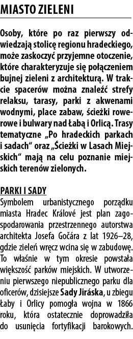 Miasto zieleni Osoby, kt re po raz pierwszy odwiedzaj stolic  regionu hradeckiego, mo e zaskoczy  przyjemne otoczeni...