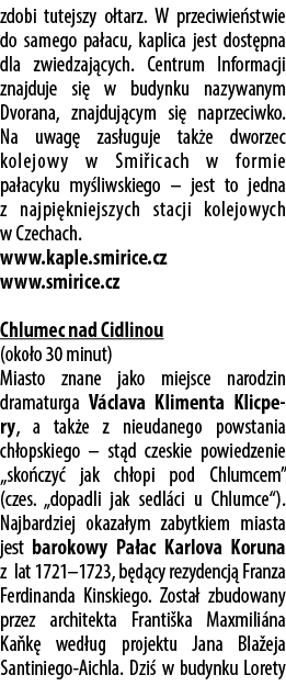 zdobi tutejszy o tarz. W przeciwie stwie do samego pa acu, kaplica jest dost pna dla zwiedzaj cych. Centrum Informacj...