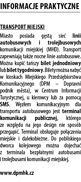 Informacje praktyczne Transport Miejski Miasto posiada g st sie  linii autobusowych i trolejbusowych komunikacji mie...
