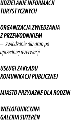 Udzielanie informacji turystycznych Organizacja zwiedzania z przewodnikiem – zwiedzanie dla grup po uprzedniej rezerw...