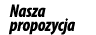 Nasza propozycja